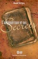 Couverture du livre « L'autoguérison et ses secrets » de Daniel Sevigny aux éditions De Mortagne