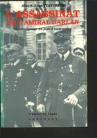 Couverture du livre « L'assassinat de l'amiral darlan » de Voituriez A-J. aux éditions L'esprit Du Temps