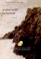 Couverture du livre « La jolie morte de kalimnia » de Monique Romagny-Vial aux éditions Editions Du Masque D'or