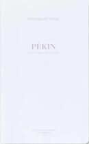 Couverture du livre « Pékin » de Artus De Lavilleon aux éditions Be Poles