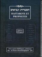 Couverture du livre « Haftarote et prophètes : Avec cartes bibliques, schèmas et frises » de Moche Elkouby aux éditions Biblieurope