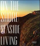Couverture du livre « On the shore ; seaside living » de Markus Sebastian Braun aux éditions Braun