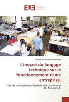 Couverture du livre « L'impact du langage technique sur le fonctionnement d'une entreprise. » de Tshimanga J J N. aux éditions Editions Universitaires Europeennes