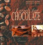 Couverture du livre « I melt for chocolate » de Stephane Glacier aux éditions Saep