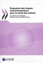 Couverture du livre « Évaluation des risques environnementaux pour la santé des enfants » de Ocde aux éditions Ocde