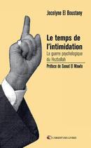 Couverture du livre « Le temps de l'intimidation » de Jocelyne El Boustany aux éditions L'orient Des Livres