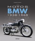Couverture du livre « Motos BMW 1938-1969 » de Constantin Parvulesco aux éditions Etai