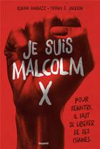 Couverture du livre « Je suis Malcolm X » de Ilyasah Shabazz et Tiffany D. Jackson aux éditions Bayard Jeunesse