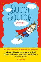 Couverture du livre « Super-sourde » de Cece Bell aux éditions Les Arenes