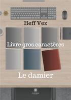 Couverture du livre « Le damier » de Heff Vez aux éditions Le Lys Bleu