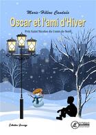 Couverture du livre « Oscar et l'ami d'hiver » de Marie-Helene Candaes aux éditions Ex Aequo