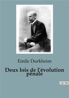 Couverture du livre « Deux lois de l'évolution pénale » de Emile Durkheim aux éditions Shs Editions