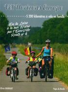 Couverture du livre « De la Loire à la mer Noire par l'EuroVélo route n°6 ; 5200 km à vélo en famille » de Olivier Bourguet aux éditions Pages Du Monde