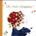 Couverture du livre « Oh mon chapeau ! » de Baptistine Mesange et Heyna Be aux éditions Le Grand Jardin