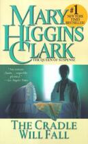 Couverture du livre « The Cradle Will Fall » de Mary Higgins Clark aux éditions Simon & Schuster