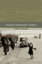 Couverture du livre « Italian Neorealist Cinema » de Haaland Torunn aux éditions Edinburgh University Press