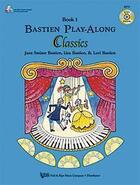 Couverture du livre « Bastien play-along classics vol. 1 - recueil + cd » de Lisa Bastien aux éditions Music Sales