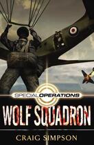 Couverture du livre « Special Operations: Wolf Squadron » de Simpson Craig aux éditions Rhcb Digital