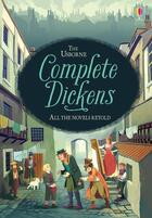 Couverture du livre « Complete Dickens ; all the novels retold » de Anna Milbourne et Maria Surducan aux éditions Usborne