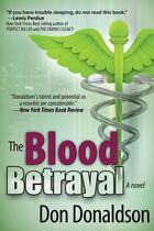 Couverture du livre « The blood betrayal » de Donaldson Don aux éditions Bellebooks