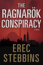 Couverture du livre « The Ragnarok Conspiracy » de Stebbins Erec aux éditions Prometheus Books