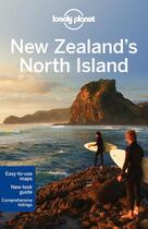 Couverture du livre « New zealand's north island 2ed -anglais- » de Atkinson/Bennett aux éditions Lonely Planet France