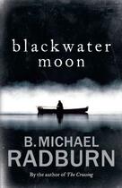 Couverture du livre « Blackwater Moon » de Radburn Michael B aux éditions Pantera Press