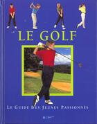 Couverture du livre « Le golf » de Hachette Jeunesse aux éditions Le Livre De Poche Jeunesse