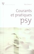 Couverture du livre « Courants et pratiques psy » de Horwitz-M aux éditions Larousse