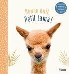 Couverture du livre « Bonne nuit, petit lama ! » de Mim et Amanda Wood et Vikki Chu aux éditions Larousse