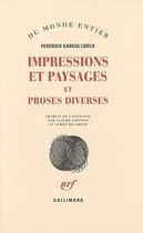 Couverture du livre « Impressions et paysages ; proses diverses » de Garcia Lorca F. aux éditions Gallimard