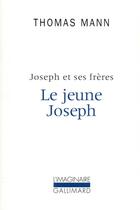 Couverture du livre « Le jeune joseph » de Thomas Mann aux éditions Gallimard