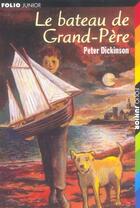Couverture du livre « Le bateau de grand-pere » de Dickinson Peter aux éditions Gallimard-jeunesse
