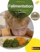 Couverture du livre « L'alimentation ; conseils et astuces au quotidien » de Madeleine Deny aux éditions Nathan