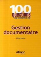 Couverture du livre « Gestion documentaire » de Olivier Boutou aux éditions Afnor