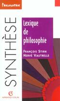 Couverture du livre « Lexique de philosophie » de Vautrelle/Stirn aux éditions Armand Colin