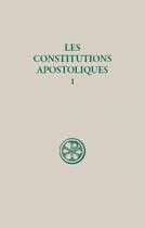 Couverture du livre « Les constitutions apostoliques t.1 ; livres I-II ; introduction texte critique traduction et notes » de  aux éditions Cerf