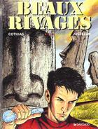 Couverture du livre « Beaux rivages t.1 ; évasions » de Cothias et Juszezak aux éditions Dargaud