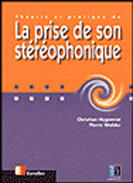 Couverture du livre « Théorie et pratique de la prise de son stéréophonique » de Christian Hugonnet et Pierre Walder aux éditions Eyrolles