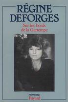 Couverture du livre « Sur les bords de la Gartempe » de Regine Deforges aux éditions Fayard