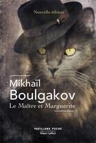 Couverture du livre « Le maître et Marguerite » de Mikhail Boulgakov aux éditions Robert Laffont