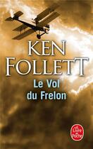 Couverture du livre « Le vol du frelon » de Ken Follett aux éditions Le Livre De Poche