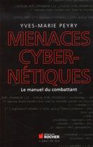 Couverture du livre « Menaces cybernétiques » de Yves-Marie Peyry aux éditions Rocher