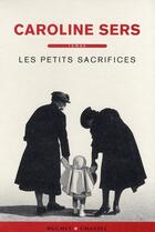 Couverture du livre « Les petits sacrifices » de Caroline Sers aux éditions Buchet Chastel