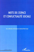 Couverture du livre « Mots de l'espace et conflictualité sociale » de Paul Bacot et Sylvianne Remi-Giraud aux éditions Editions L'harmattan