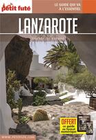 Couverture du livre « Guide lanzarote 2023 carnet petit fute » de Collectif Petit Fute aux éditions Le Petit Fute