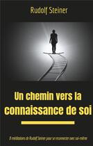 Couverture du livre « Un chemin vers la connaissance de soi » de Rudolf Steiner aux éditions Books On Demand