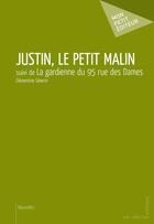 Couverture du livre « Justin, le petit malin » de Clementine Severin aux éditions Mon Petit Editeur