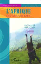 Couverture du livre « L'Afrique des Grands Lacs ; annuaire 2013-2014 » de  aux éditions L'harmattan