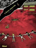 Couverture du livre « L'école emportée Tome 6 » de Kazuo Umezu aux éditions Glenat